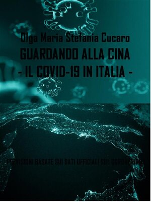 cover image of Guardando alla Cina--il COVID-19 in Italia